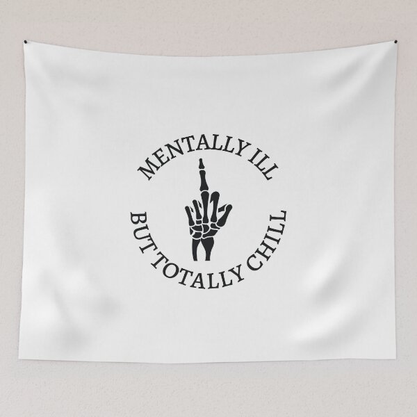 Item preview, Mentally Ill But Totally Chill Skeleton Middle Finger designed and sold by 5thseason-shop.