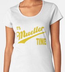 it's Mueller Time - GOLD Women's Premium T-Shirt