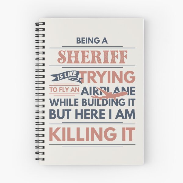 Item preview, Being A Sheriff Is Like Trying To Fly An Airplane While Building It But Here I Am Killing It Funny Gift idea Sheriff designed and sold by Mmmm3344.