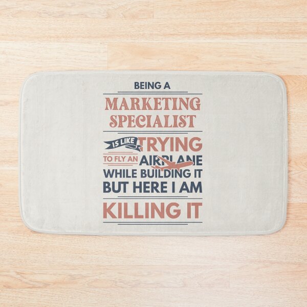 Item preview, Being A Marketing Specialist Is Like Trying To Fly An Airplane While Building It But Here I Am Killing It Funny Gift idea Marketing Specialist designed and sold by Mmmm3344.