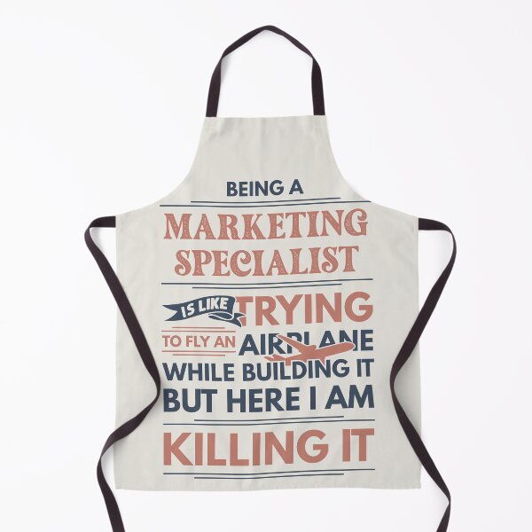 Item preview, Being A Marketing Specialist Is Like Trying To Fly An Airplane While Building It But Here I Am Killing It Funny Gift idea Marketing Specialist designed and sold by Mmmm3344.