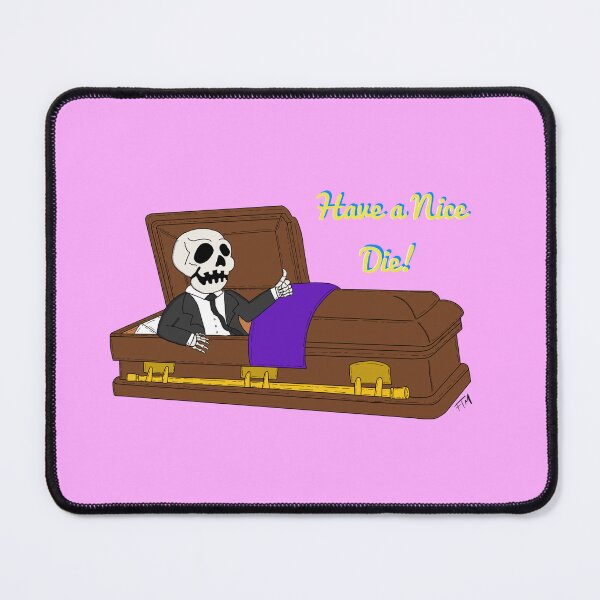 Item preview, Have a Nice Die! designed and sold by FoxTrotMadlyArt.