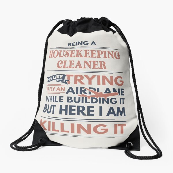 Item preview, Being A Housekeeping Cleaner Is Like Trying To Fly An Airplane While Building It But Here I Am Killing It Funny Gift idea Housekeeping Cleaner designed and sold by Mmmm3344.