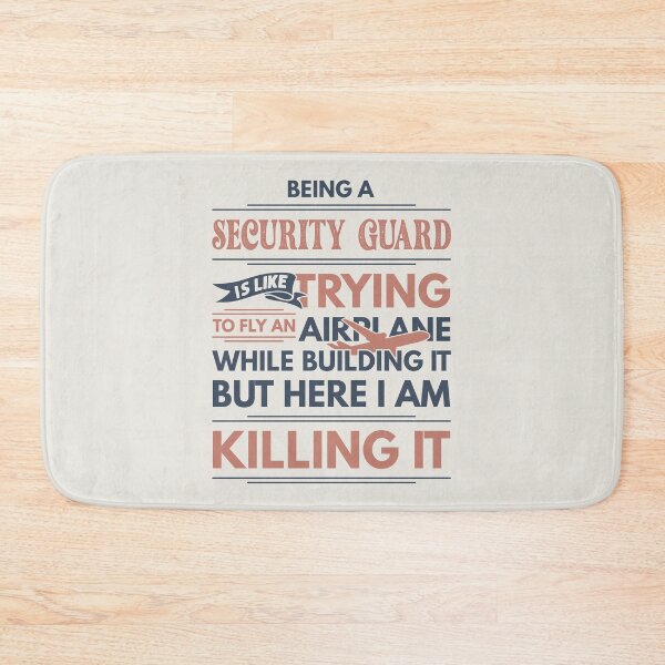 Item preview, Being A Security Guard Is Like Trying To Fly An Airplane While Building It But Here I Am Killing It Funny Gift idea Security Guard designed and sold by Mmmm3344.