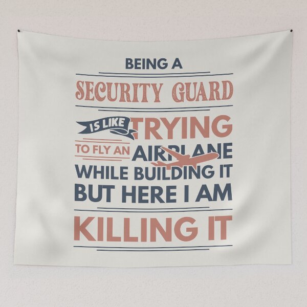 Item preview, Being A Security Guard Is Like Trying To Fly An Airplane While Building It But Here I Am Killing It Funny Gift idea Security Guard designed and sold by Mmmm3344.