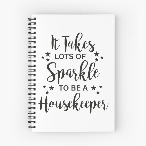 Item preview, It Takes Lots Of Sparkle To Be A Housekeeper designed and sold by LounisArt.