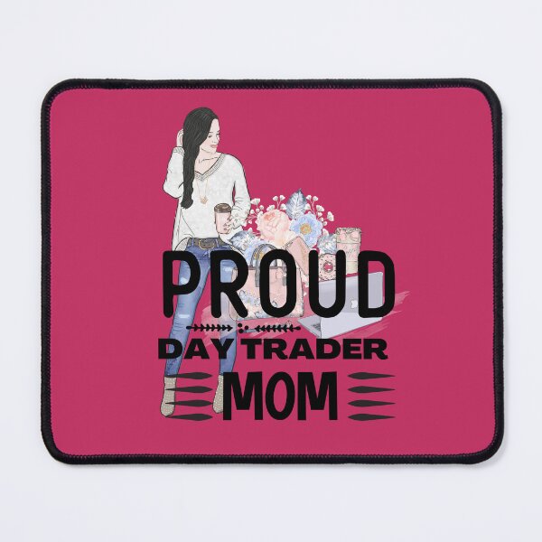 Item preview, Day Trader Mom, Trader Gift, Female Trader and Investor, Gift for stock market, crypto, forex, options female day trader, Proud Day Trader Mom designed and sold by TradingTeesKids.