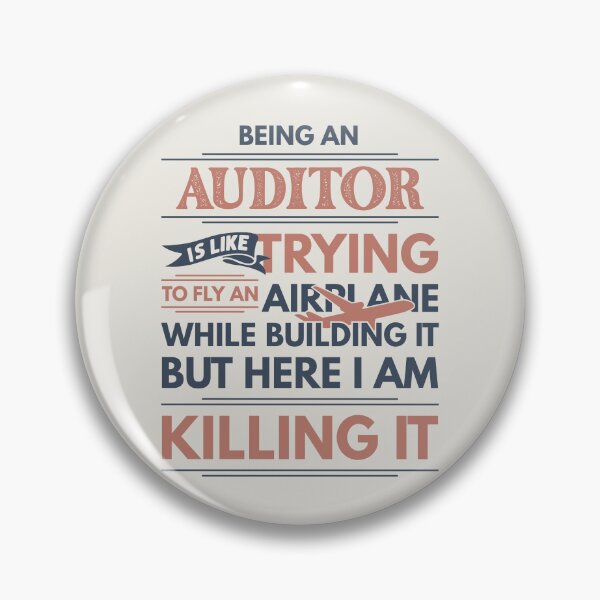 Item preview, Being An Auditor Is Like Trying To Fly An Airplane While Building It But Here I Am Killing It Funny Gift idea Auditor designed and sold by Mmmm3344.