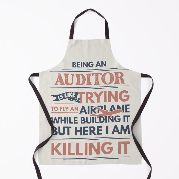 Item preview, Being An Auditor Is Like Trying To Fly An Airplane While Building It But Here I Am Killing It Funny Gift idea Auditor designed and sold by Mmmm3344.