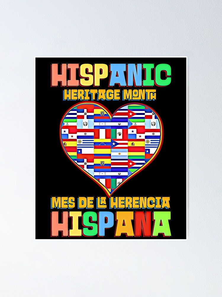 "Hispanic Heritage Month - Mes De La Herencia Hispana" Poster For Sale ...