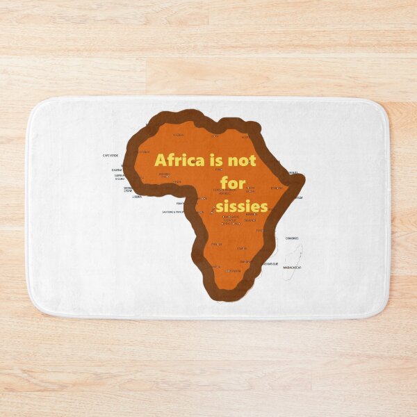 Item preview, Africa is not for sissies designed and sold by catherine calder.