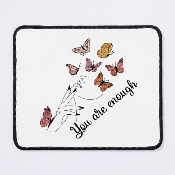Item preview, MODERN AND ELEGENT  WITH BUTTERFLIES QUOTE " YOU ARE ENOUGH " MENTAL HEALTH AWARENESS ESSENTIAL TSHIRT designed and sold by GhostAmine.