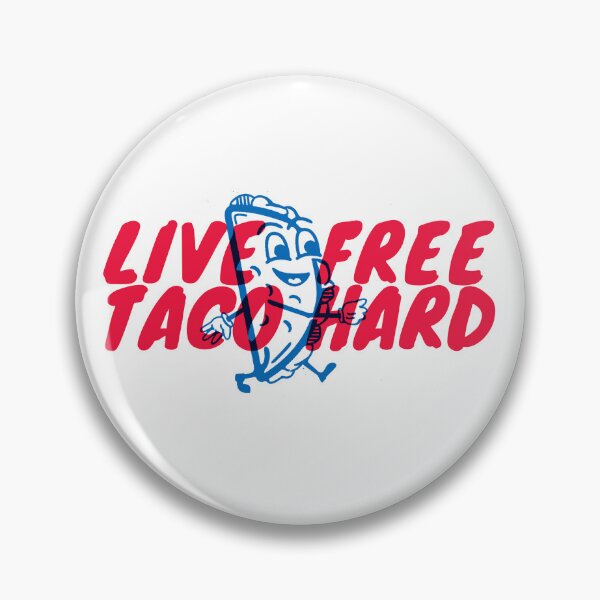 Item preview, Live Free, Taco Hard designed and sold by niemozliwe.