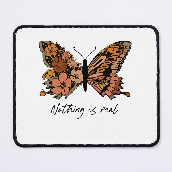 Item preview,  VINTAGE AND BUTTERFLIY FLORAL QUOTE " NOTHING IS REAL " MENTAL HEALTH AWARENESS ESSENTIAL TSHIRT GIFT FOR WIFE GIFT FOR GIRLFRIEND GIFT FOR MOTHER GIFT FOR SISTER  designed and sold by GhostAmine.