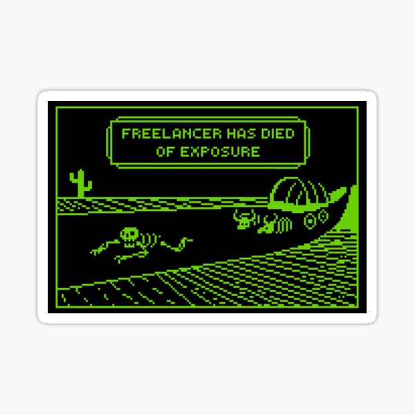 Your Freelancer Has Died of Exposure (Stickers/Notebooks/Cards) Sticker