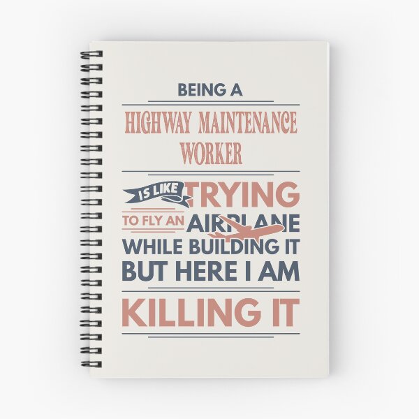 Item preview, Being A Highway Maintenance Worker Is Like Trying To Fly An Airplane While Building It But Here I Am Killing It Funny Gift idea Highway Maintenance Worker designed and sold by Mmmm3344.