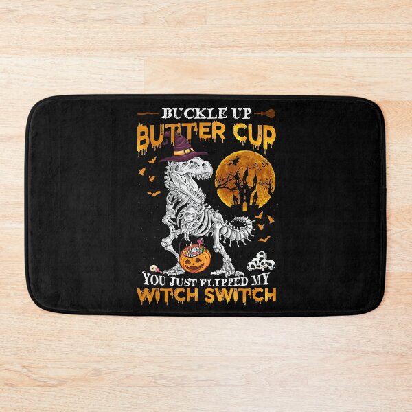 Item preview, Buckle Up Buttercup You Just Flipped My Witch Switch designed and sold by oswaldcoccoh.