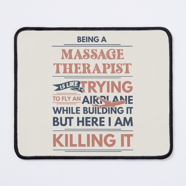 Item preview, Being A Massage Therapist Is Like Trying To Fly An Airplane While Building It But Here I Am Killing It Funny Gift idea Massage Therapist designed and sold by Mmmm3344.