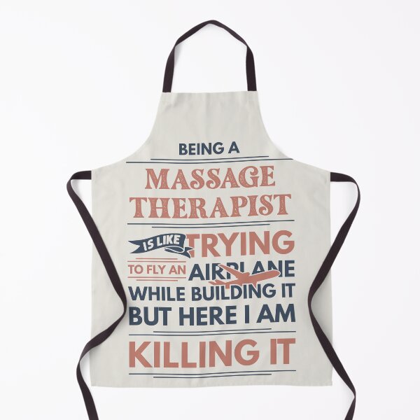 Item preview, Being A Massage Therapist Is Like Trying To Fly An Airplane While Building It But Here I Am Killing It Funny Gift idea Massage Therapist designed and sold by Mmmm3344.