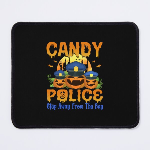 Item preview, Candy Police Step Away From The Bag Halloween designed and sold by oswaldcoccoh.