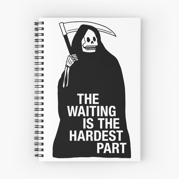 Item preview, The Waiting Is The Hardest Part designed and sold by skullvalley.