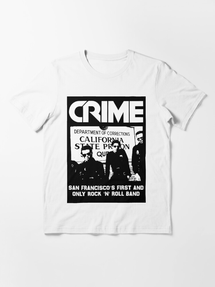 Crime San Francisco's First and Only Rock 'n' Band T-Shirt Punk San Francisco KBD" Essential T-Shirt for Sale izationalizer | Redbubble