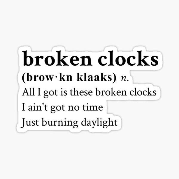 "Broken Clocks by SZA" Sticker for Sale by StickTheSong Redbubble