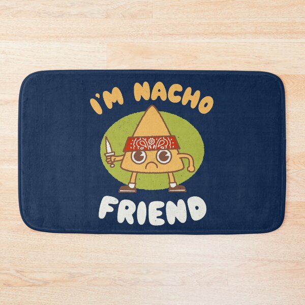 Item preview, I'm Nacho Friend - Kawaii Mexican Food - funny taco Joke designed and sold by WeirdPunderful.