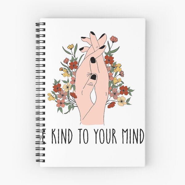 Item preview,  " BE KIND TO YOUR MIND  " SELF CARE QUOTE WITH BEAUTIFUL FLORAL DESIGN  MENTAL HEALTH AWARENESS ESSENTIAL TSHIRTGIFT FOR GIRLFRIEND GIFT FOR MOTHER GIFT FOR SISTER  designed and sold by GhostAmine.
