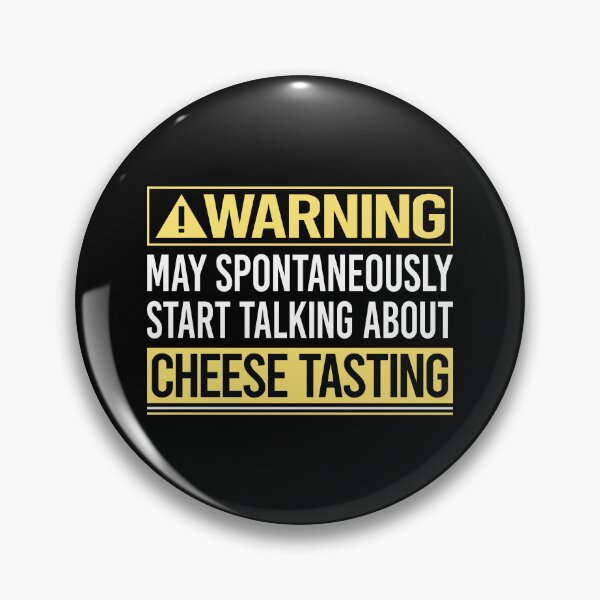 Item preview, Warning About Cheese Tasting designed and sold by WrightTrouble.