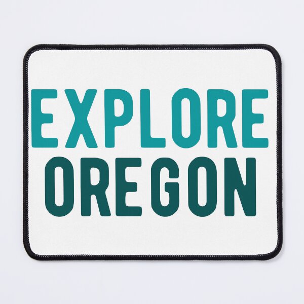 Item preview, Explore Oregon designed and sold by AlleghenyDesign.
