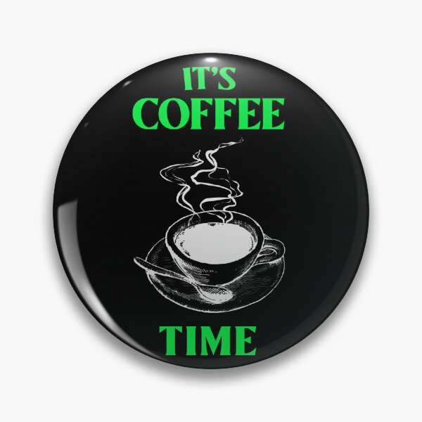 Item preview, IT'S COFFEE TIME designed and sold by MJ96-PRO.