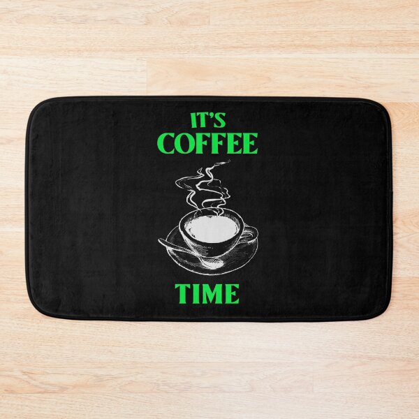 Item preview, IT'S COFFEE TIME designed and sold by MJ96-PRO.