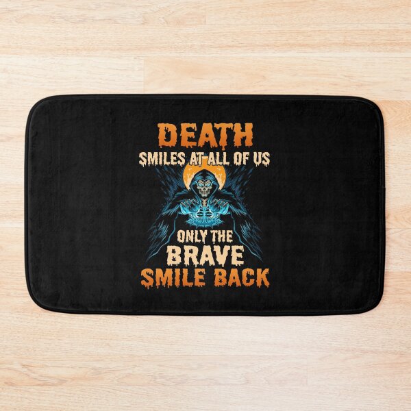 Item preview, Death Smiles At All Of Us Only The Brave Smile Back Halloween Holiday Gift designed and sold by kibbeegaddisi.