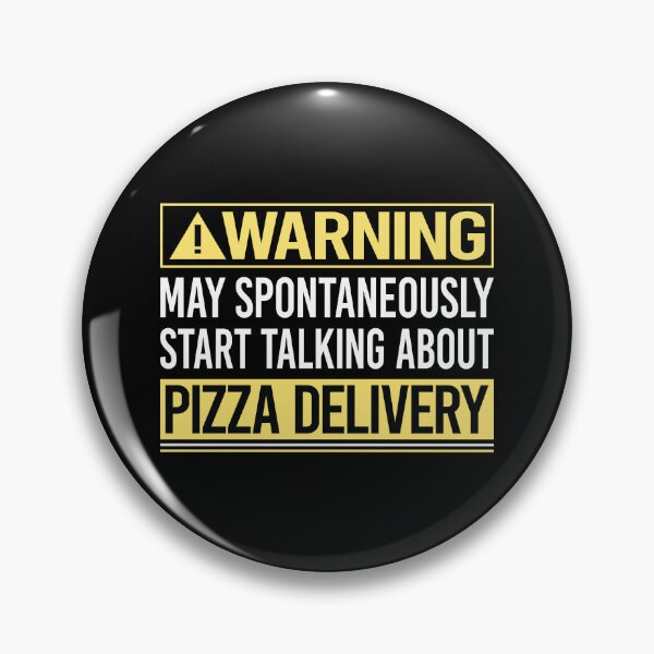 Item preview, Warning About Pizza Delivery designed and sold by WrightTrouble.