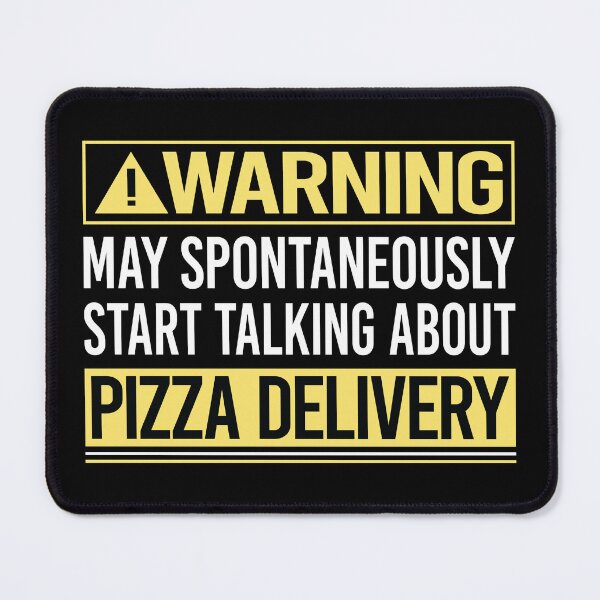 Item preview, Warning About Pizza Delivery designed and sold by WrightTrouble.