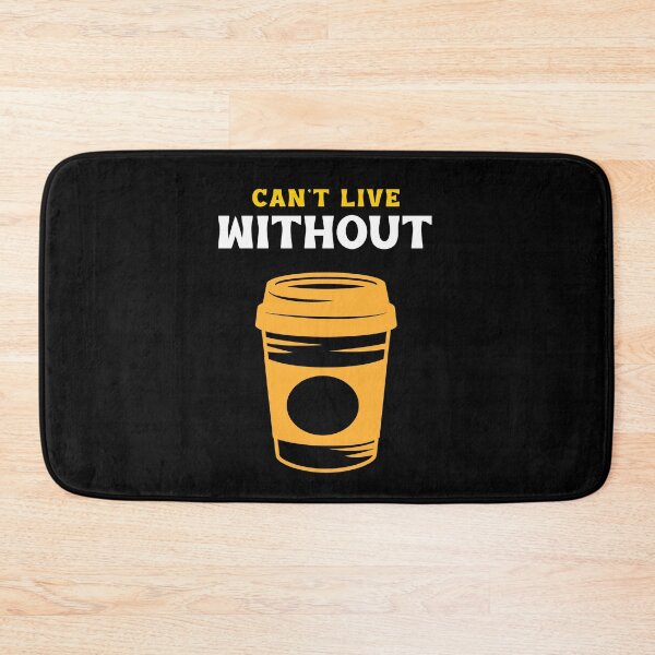 Item preview, CAN'T LIVE WITHOUT COFFEE designed and sold by MJ96-PRO.