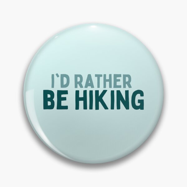 Item preview, I'd Rather Be Hiking designed and sold by AlleghenyDesign.