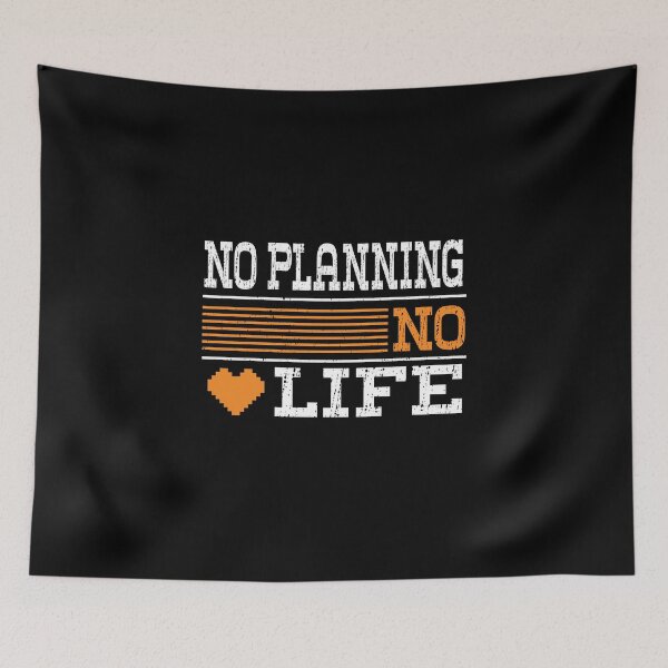 Item preview,  No PLANNING No Life, Funny Design For PLANNING Lover designed and sold by LOGPRO.