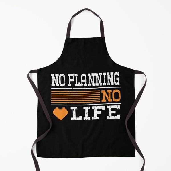 Artikelvorschau, No PLANNING No Life, lustiges Design für PLANNING-Liebhaber entworfen und verkauft von LOGPRO.