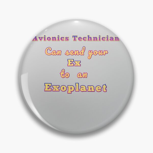 Item preview,  Avionics technicians can send your ex to an exoplanet space design. designed and sold by JIMMYKIVUTI.