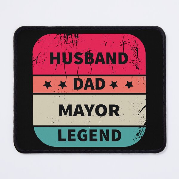 Item preview, Husband, Dad, Mayor, Legend, Funny Mayor Design Appreciation Gift designed and sold by LOGPRO.