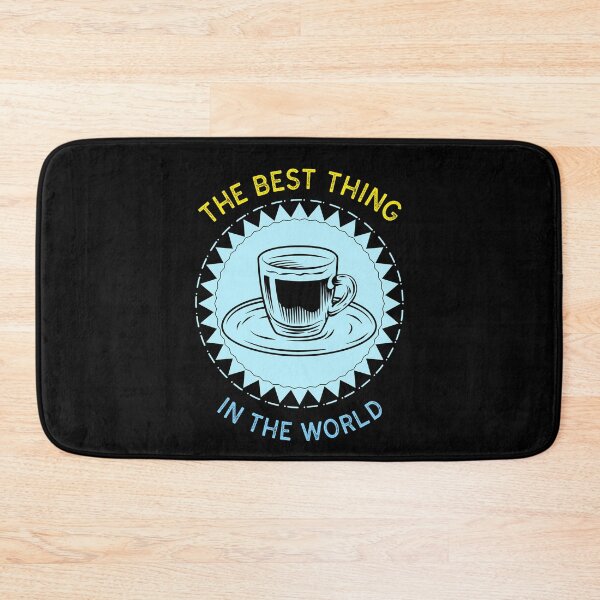 Item preview, THE BEST THING IN THE WORLD designed and sold by MJ96-PRO.