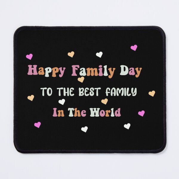 Item preview, Happy Family day to the best family in the world designed and sold by Jadir.