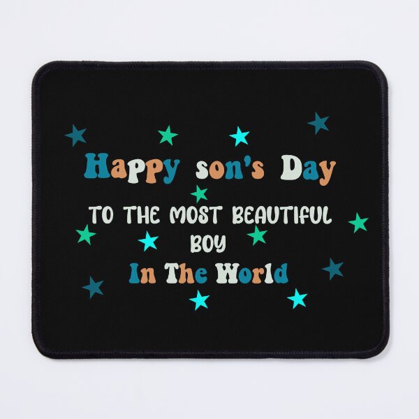 Item preview, Happy son's day to the most beautiful boy in the world designed and sold by Jadir.
