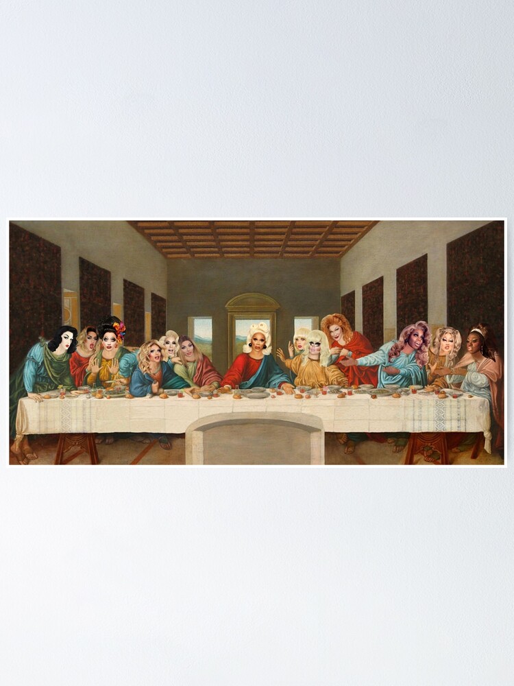 "Drag race last supper" Poster for Sale by davedonut Redbubble