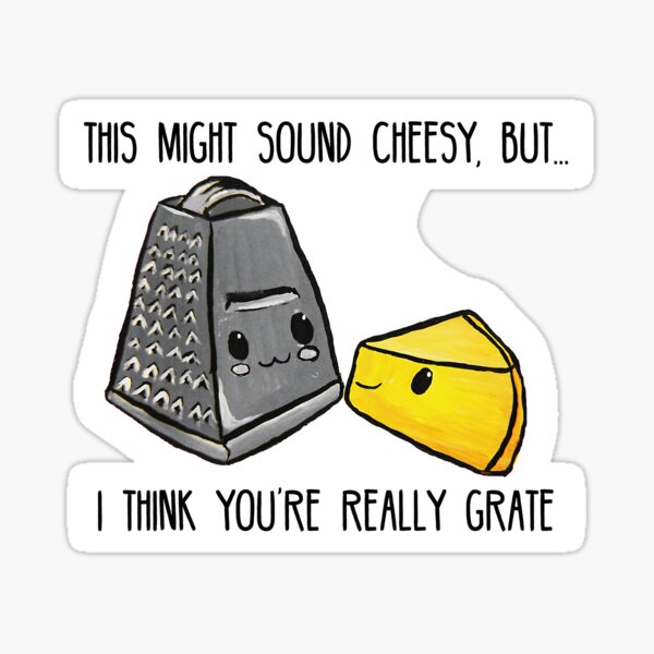 This might sound cheesy - Food Pun Sticker