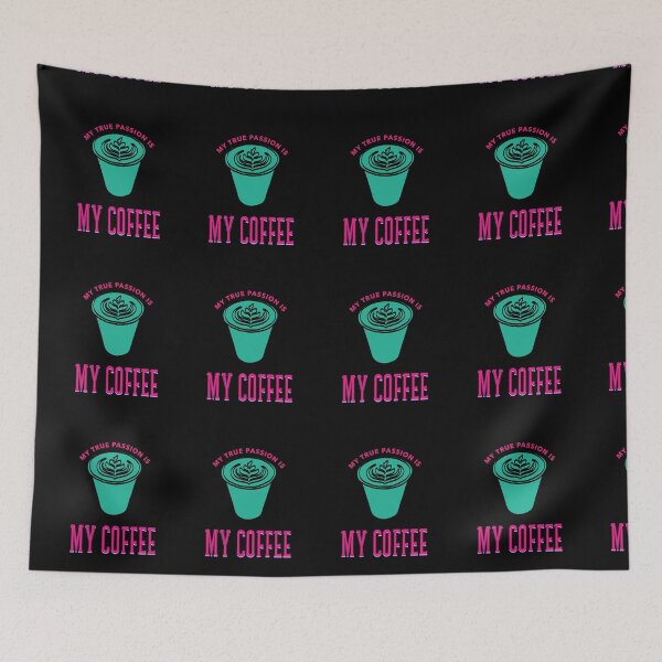 Item preview, MY TRUE PASSION IS MY COFFEE designed and sold by MJ96-PRO.