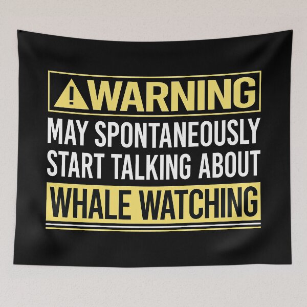 Item preview, Warning About Whale Watching designed and sold by WrightTrouble.