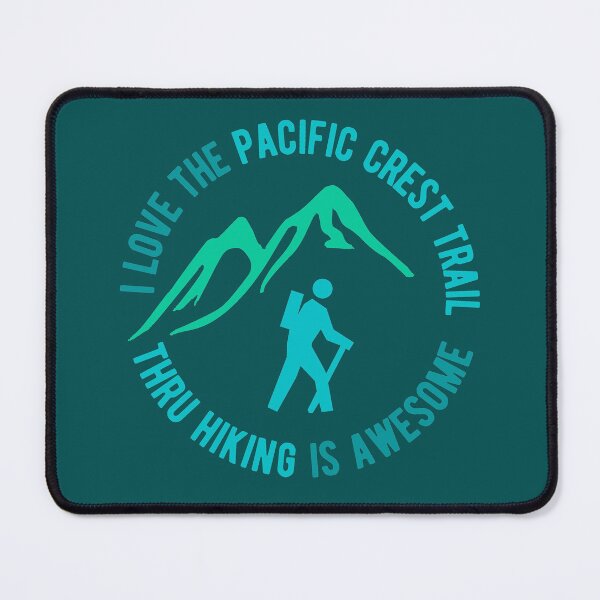 Item preview, I Love the Pacific Crest Trail - Thru-Hiking is Awesome designed and sold by AlleghenyDesign.